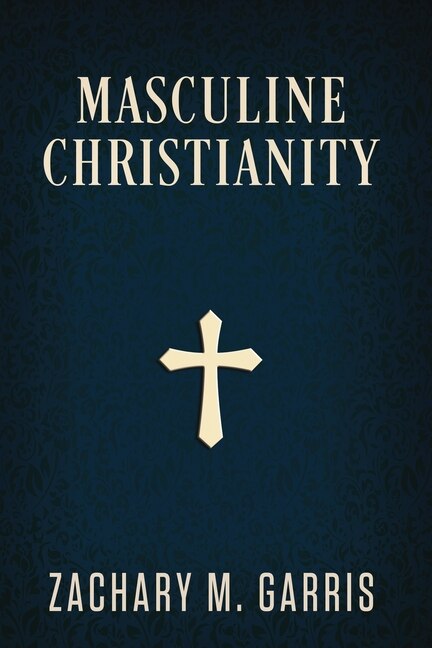 Masculine Christianity (revised Edition)