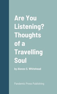 Front cover_Are You Listening? Thoughts of a Travelling Soul