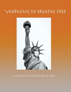 Front cover_Yearning to Breathe Free - A Community Journal of 2020