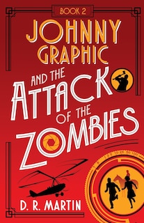 Couverture_Johnny Graphic and the Attack of the Zombies