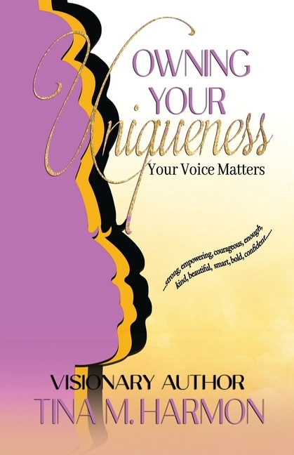 Front cover_Owning Your Uniqueness - Your Voice Matters