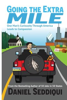 Front cover_Going The Extra Mile - One Man's Curiosity Through America Leads To Compassion