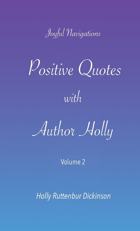 Front cover_Positive Quotes with Author Holly