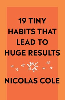 Couverture_19 Tiny Habits That Lead To Huge Results