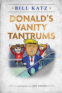 Front cover_Donald's Vanity Tantrums