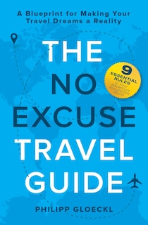 Front cover_The NO EXCUSE Travel Guide