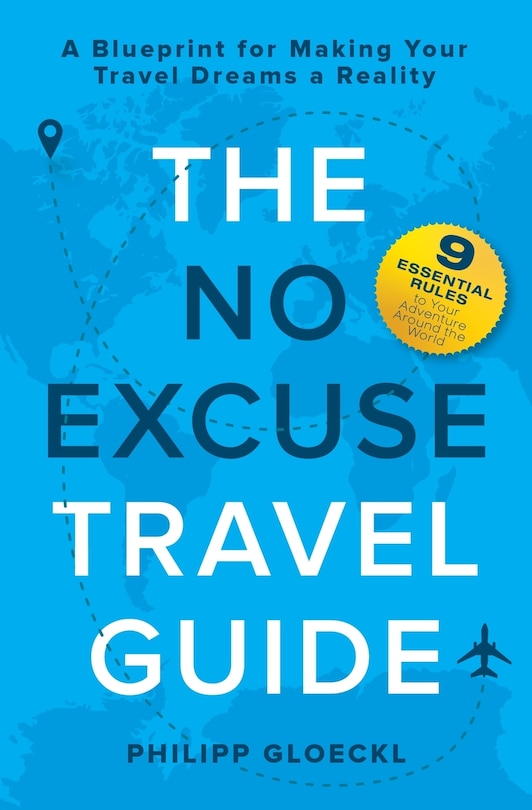 Front cover_The NO EXCUSE Travel Guide