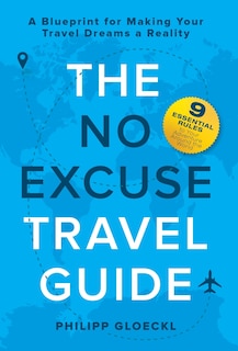 Front cover_The No Excuse Travel Guide