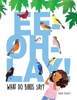 Front cover_Ee-Oh-Lay! What Do Birds Say?