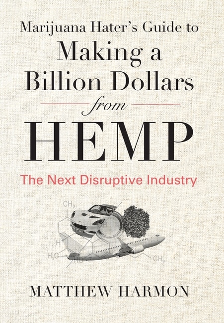 Couverture_Marijuana Hater's Guide to Making a Billion Dollars from Hemp