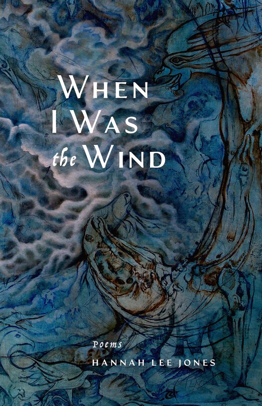 Front cover_When I Was the Wind