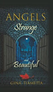 Front cover_Angels Strange and Beautiful