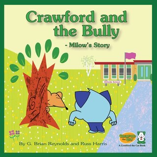 Couverture_Crawford and the Bully - Milow's Story