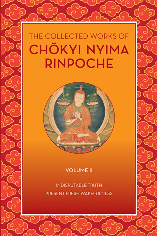 Couverture_The Collected Works of Chökyi Nyima Rinpoche, Volume II