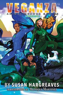 Front cover_Veganza Animal Heroes Series - Liberation