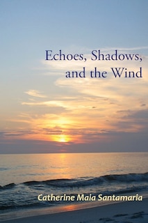 Front cover_Echoes, Shadows, and the Wind