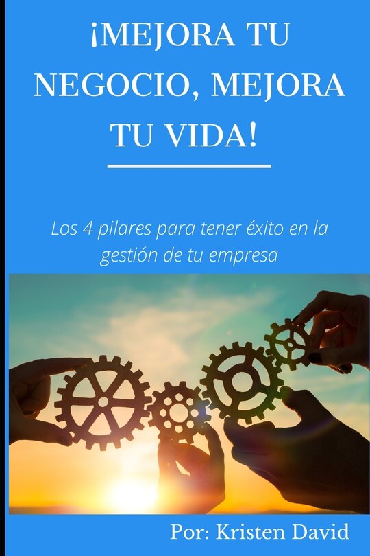 Front cover_Mejora tu negocio, mejora tu vida!