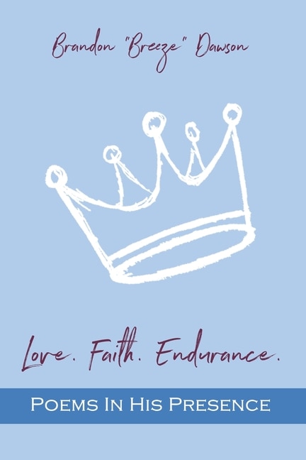 Couverture_Love. Faith. Endurance. Poems In His Presence
