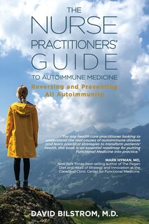 Front cover_The Nurse Practitioners' Guide To Autoimmune Medicine