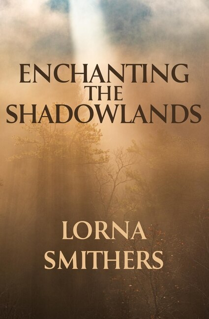 Front cover_Enchanting The Shadowlands