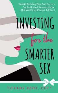 Front cover_Investing for the Smarter Sex