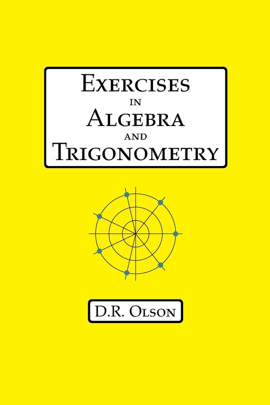 Front cover_Exercises in Algebra and Trigonometry