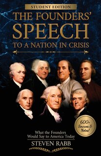 Front cover_The Founders' Speech to a Nation in Crisis - Student Edition