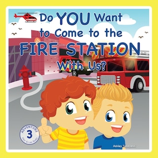 Couverture_Do You Want to Come to the Fire Station With Us?