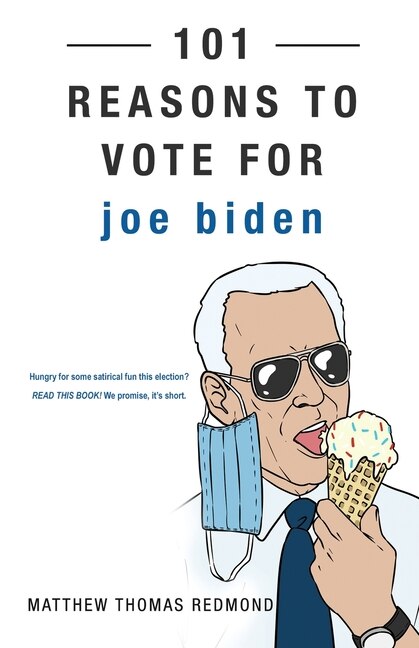 Couverture_101 Reasons to Vote for Joe Biden