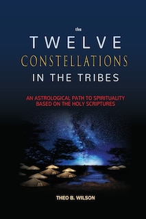 Front cover_The Twelve Constellations in the Tribes