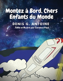 Front cover_Montez &agrave; Bord, Chers Enfants du Monde