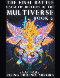 Front cover_Galactic History of the Multiverse - The Final Battle