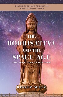 Front cover_The Bodhisattva and the Space Age