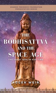 Front cover_The Bodhisattva and the Space Age