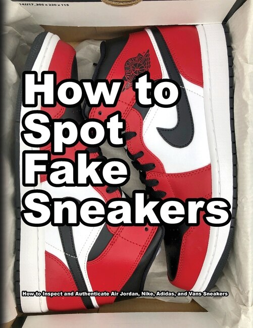 Front cover_How To Spot Fake Sneakers