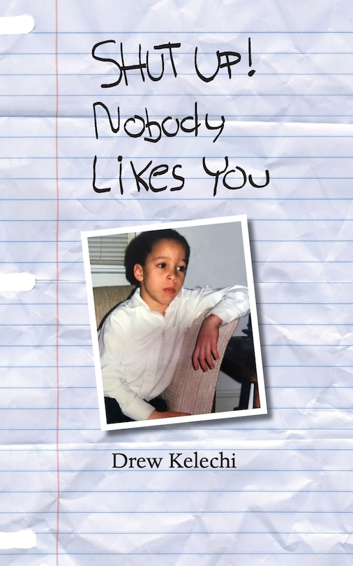 Front cover_Shut Up! Nobody Likes You