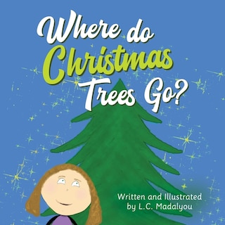 Couverture_Where do Christmas Trees Go?
