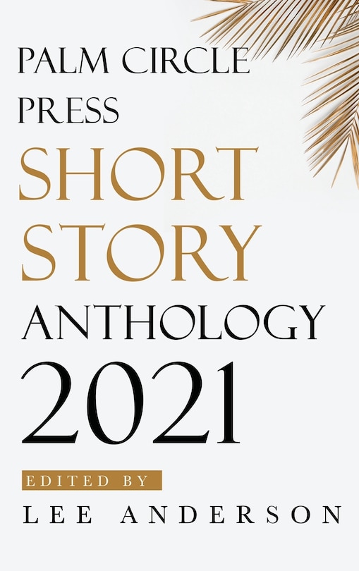 Couverture_Palm Circle Press Short Story Anthology