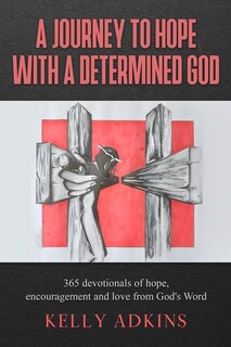 Front cover_A Journey to Hope With a Determined God