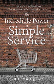 Front cover_The Incredible Power of Simple Service