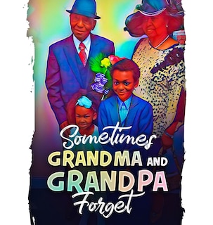 Couverture_Sometimes Grandma and Grandpa Forget