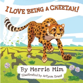 Couverture_I Love Being a Cheetah!