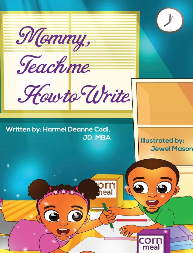 Front cover_Mommy, Teach Me How To Write