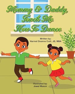 Front cover_Mommy And Daddy, Teach Me How To Dance