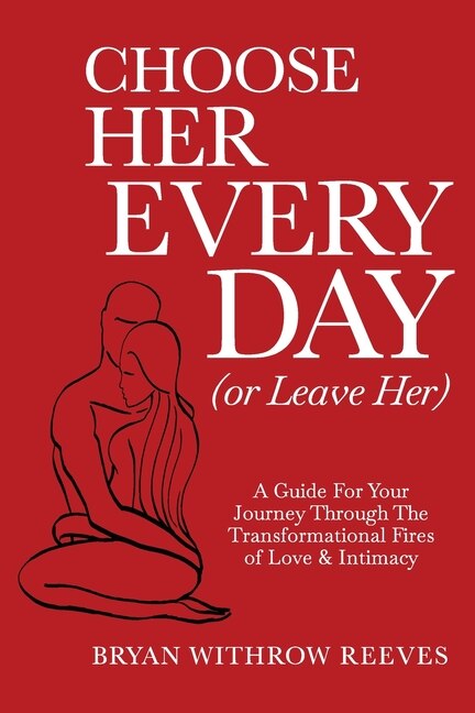 Couverture_Choose Her Every Day (or Leave Her)