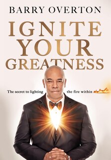 Front cover_Ignite Your Greatness