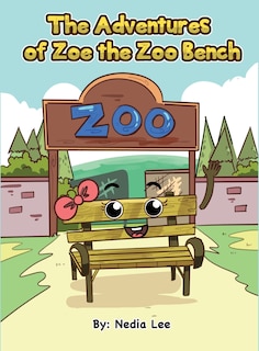 Front cover_The Adventurers of Zoe the Zoo Bench