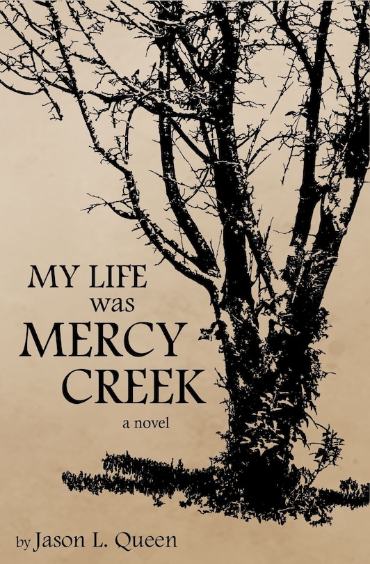 Front cover_My Life Was Mercy Creek