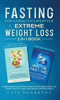 Front cover_Fasting for a Healthy Lifestyle & Extreme Weight Loss 2 in 1 Book