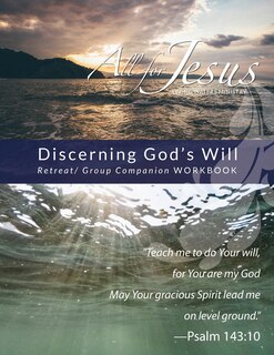 Front cover_Discerning God's Will - Retreat / Companion Workbook